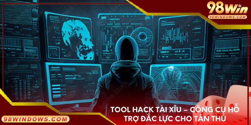 Tool hack tài xỉu – Công cụ hỗ trợ đắc lực cho tân thủ